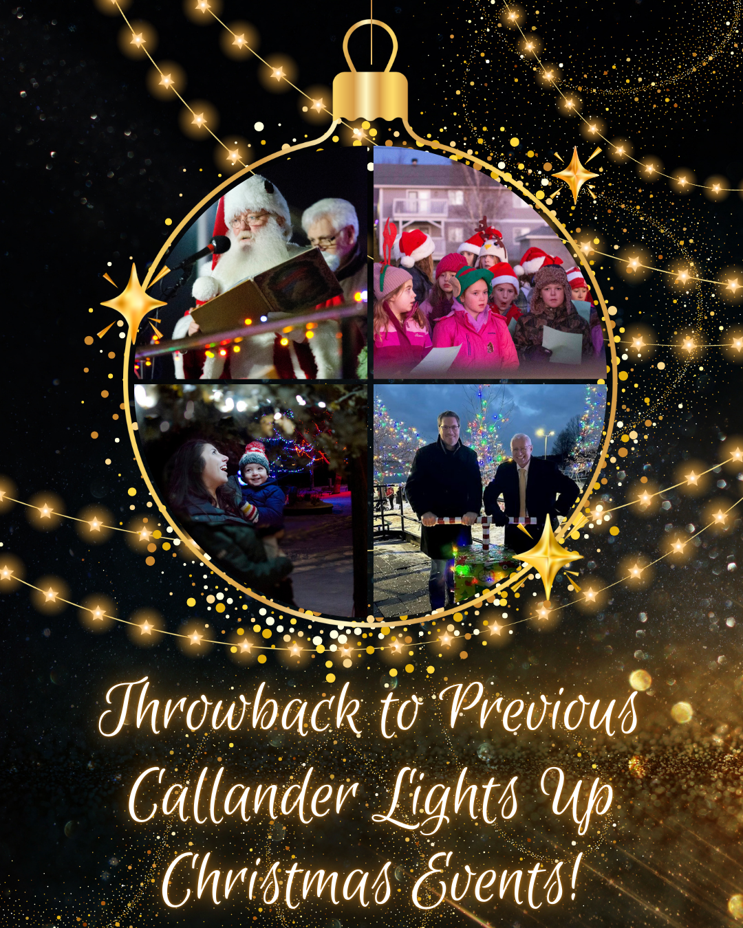 Throwback to Callander Lights Up Christmas Years Past!